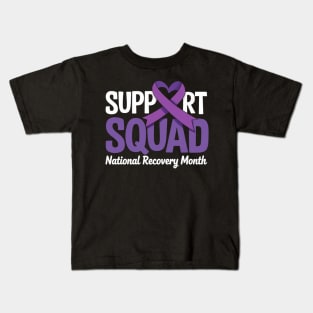 Support Squad National Recovery Month - Addiction Recovery Kids T-Shirt